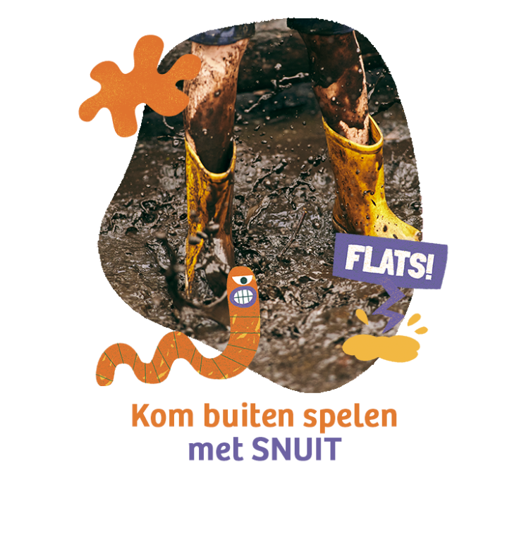 Kom buiten spelen met SNUIT