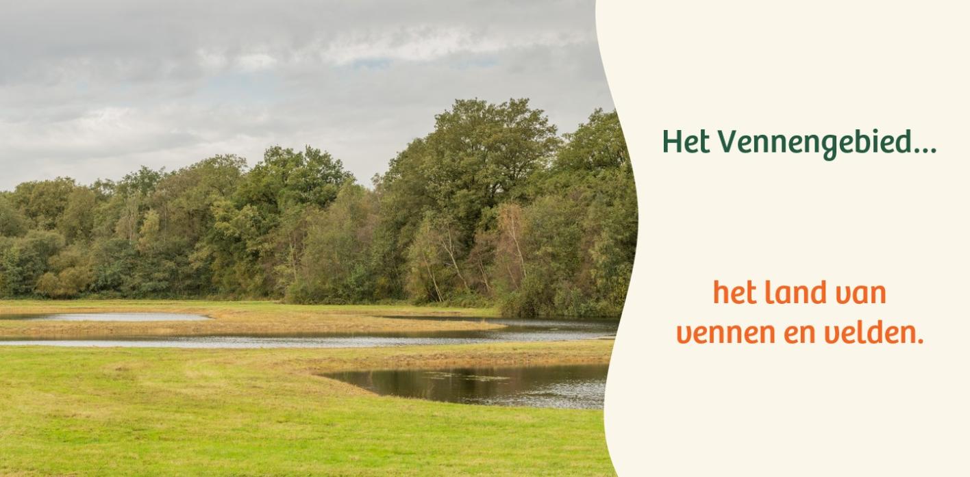 Het Vennengebied: land van vennen en velden. Het land van vennen en velden.